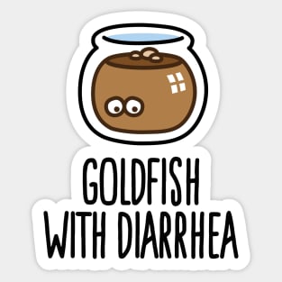 Funny goldfish cartoon with diarrhea in fishbowl Sticker